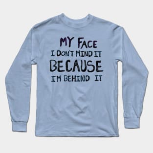 My face Long Sleeve T-Shirt